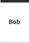 Bob